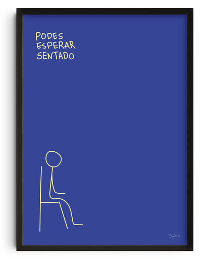 Espera sentado