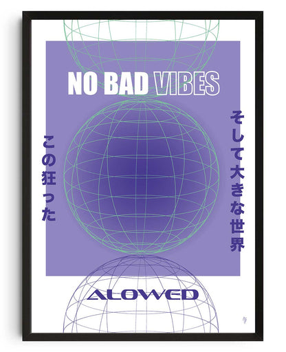 No Bad Vibes Allowed