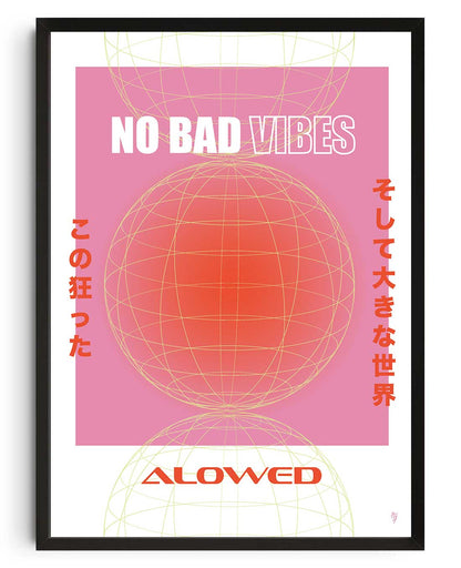 No Bad Vibes Allowed